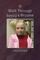 A Walk Through Lacey's Dreams