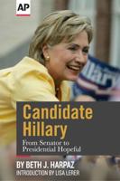 Candidate Hillary: From Senator to Presidential Hopeful