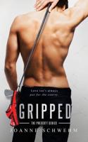 Gripped: A Prescott Novel