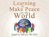 Learning to Make Peace in the World