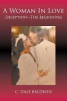 A Woman In Love: Deception - The Beginning