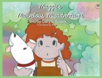 Maggie's Marvelous Misadventures