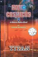Homo Cosmicus 2: A Science Fiction Novel