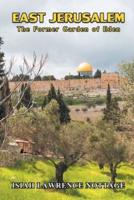 East Jerusalem: The Former Garden of Eden
