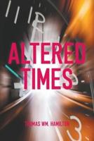 Altered Times