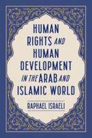 Human Rights and Human Development in the Arab and Islamic World