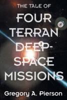 The Tale of Four Terran Deep-Space Missions