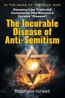 The Incurable Disease of Anti-Semitism