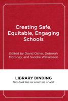 Creating Safe, Equitable, Engaging Schools