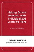 Making School Relevant With Individualized Learning Plans