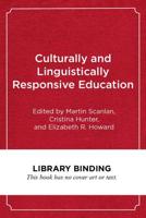 Culturally and Linguistically Responsive Education