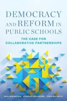 Democracy and Reform in Public Schools