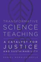Transformative Science Teaching