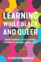 Learning While Black and Queer
