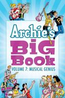 Archie's Big Book. Vol. 7 Musical Genius