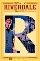 Road to Riverdale. Volume 3