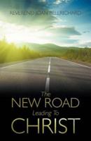 New Road Leading To Christ