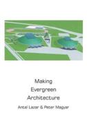 Making Evergreen Architecture