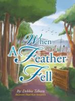 When A Feather Fell