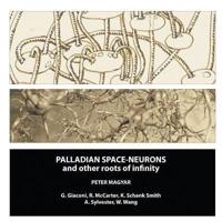 Palladian Space-Neurons and other Roots of Infinity