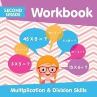 Second Grade Workbook: Multiplication & Division Skills