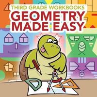Third Grade Workbooks: Geometry Made Easy