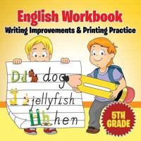 5th Grade English Workbook: Writing Improvements & Printing Practice