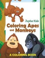 Coloring Apes and Monkeys (A Coloring Book)