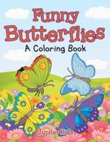 Funny Butterflies (A Coloring Book)