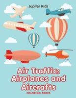 Air Traffic: Airplanes and Aircrafts (Coloring Pages)