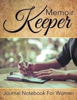 Memoir Keeper: Journal Notebook For Women