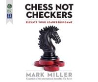 Chess Not Checkers