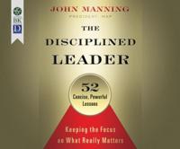 The Disciplined Leader