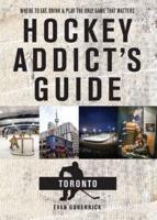 Hockey Addictics Guide Toronto