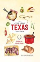 The Little Local Texas Cookbook