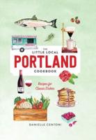 The Little Local Portland Cookbook