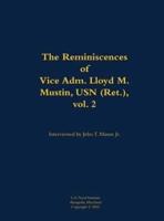 Reminiscences of Vice Adm. Lloyd M. Mustin, USN (Ret.), Vol. 2