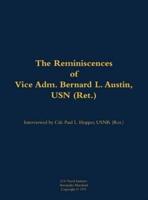 Reminiscences of Vice Adm. Bernard L. Austin, USN (Ret.)