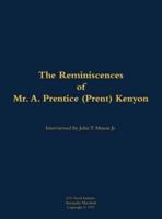 Reminiscences of Mr. A. Prentice (Prent) Kenyon