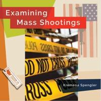Examining Mass Shootings