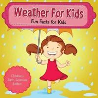 Weather For Kids: Fun Facts for Kids   Children's Earth Sciences Edition