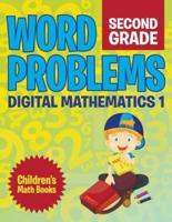 Word Problems Second Grade: Digital Mathematics 1   Children's Math Books
