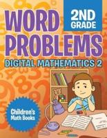 Word Problems 2nd Grade: Digital Mathematics 2   Children's Math Books