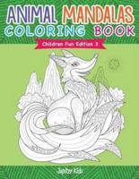 Animal Mandalas Coloring Book Children Fun Edition 3