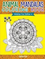 Animal Mandalas Coloring Book Children Fun Edition 4