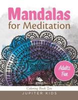 Mandalas for Meditation (Adults Fun): Coloring Book Zen