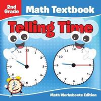 2nd Grade Math Textbook: Telling Time   Math Worksheets Edition