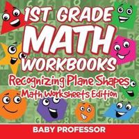 1st Grade Math Practice Book: Recognizing Plane Shapes   Math Worksheets Edition