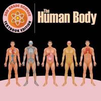 3rd Grade Science: The Human Body   Textbook Edition