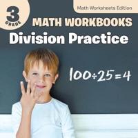 3rd Grade Math Workbooks: Division Practice   Math Worksheets Edition